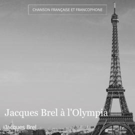 Jacques Brel à l'Olympia