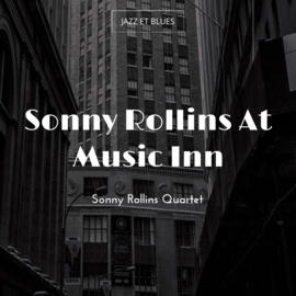 Sonny Rollins At Music Inn