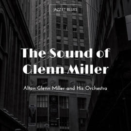 The Sound of Glenn Miller