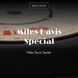Miles Davis Special