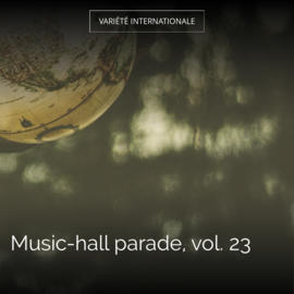 Music-hall parade, vol. 23
