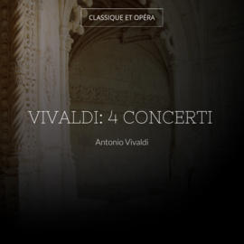 Vivaldi: 4 Concerti