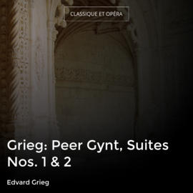 Peer Gynt, Suite No. 1, Op. 46: No. 1, Impressions du matin, Op. 46: No. 1, Impressions du matin