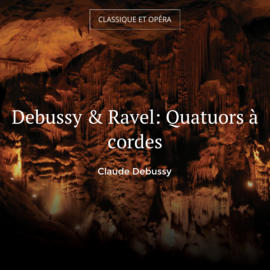 Debussy & Ravel: Quatuors à cordes