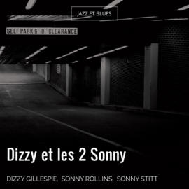 Dizzy et les 2 Sonny