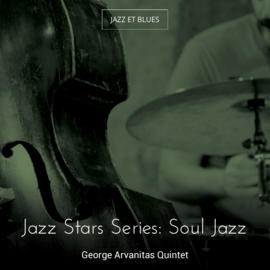 Jazz Stars Series: Soul Jazz