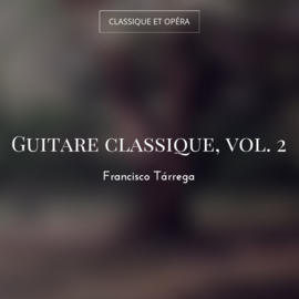 Guitare classique, vol. 2
