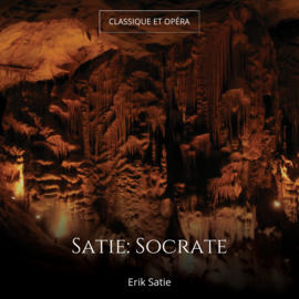 Satie: Socrate