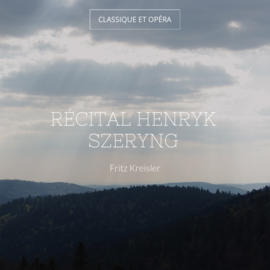 Récital Henryk Szeryng