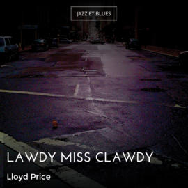 Lawdy Miss Clawdy