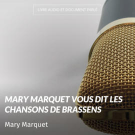 Mary Marquet vous dit les chansons de Brassens