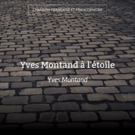 Yves Montand à l'étoile