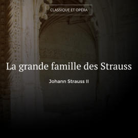 La grande famille des Strauss