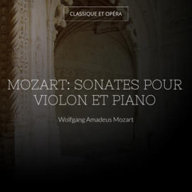 Mozart: Sonates pour violon et piano