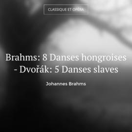 Brahms: 8 Danses hongroises - Dvořák: 5 Danses slaves
