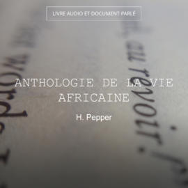 Anthologie de la vie africaine