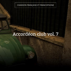Accordéon club vol. 7