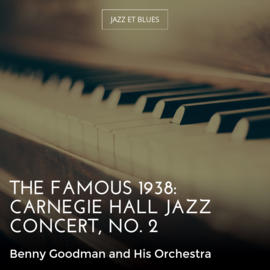 The Famous 1938: Carnegie Hall Jazz Concert, No. 2