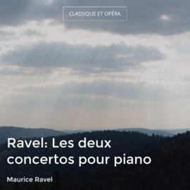 Ravel: Les deux concertos pour piano