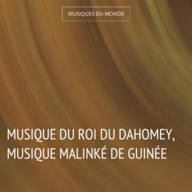Musique du roi du Dahomey, musique malinké de Guinée
