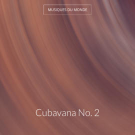 Cubavana No. 2