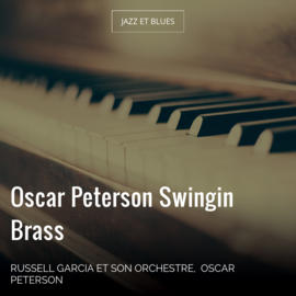 Oscar Peterson Swingin Brass