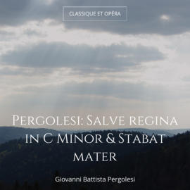 Pergolesi: Salve regina in C Minor & Stabat mater