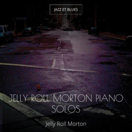 Jelly Roll Morton Piano Solos