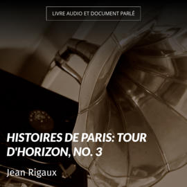 Histoires de Paris: Tour d'horizon, no. 3