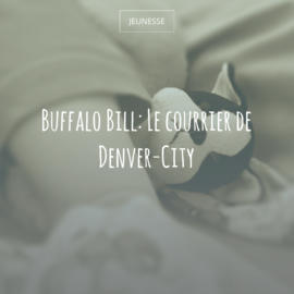 Buffalo Bill: Le courrier de Denver-City