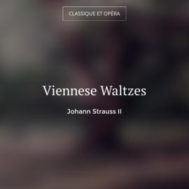 Viennese Waltzes