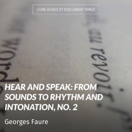 Hear and Speak: From Sounds to Rhythm and Intonation, No. 2