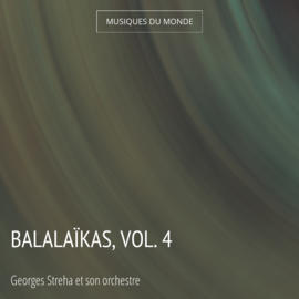 Balalaïkas, vol. 4