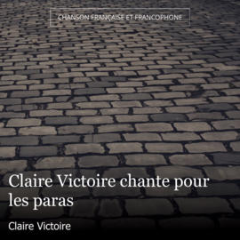 Claire Victoire chante pour les paras