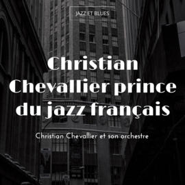 Christian Chevallier prince du jazz français