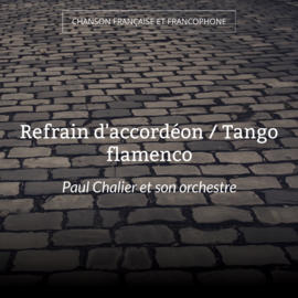 Refrain d'accordéon / Tango flamenco