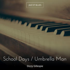 School Days / Umbrella Man