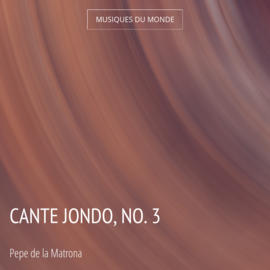 Cante Jondo, No. 3