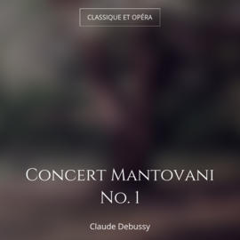 Concert Mantovani No. 1