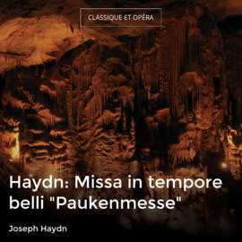 Haydn: Missa in tempore belli "Paukenmesse"