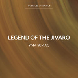 Legend of the Jivaro
