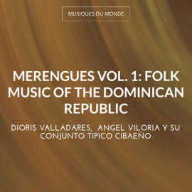 Merengues Vol. 1: Folk Music of the Dominican Republic