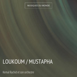Loukoum / Mustapha