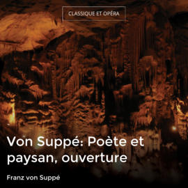 Von Suppé: Poète et paysan, ouverture