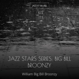 Jazz Stars Series: Big Bill Broonzy