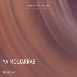 Ya Moujarrab