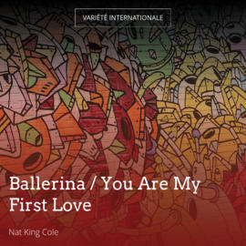 Ballerina / You Are My First Love
