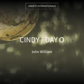 Cindy / Day O