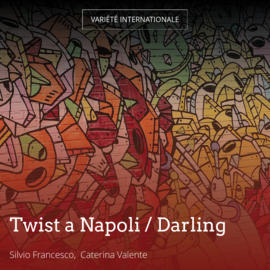 Twist a Napoli / Darling