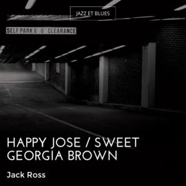 Happy Jose / Sweet Georgia Brown